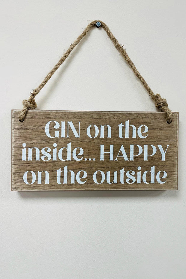 Gin On The Inside Wooden Plaque