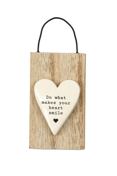 Do What Makes Your Heart Smile Hanging Heart Plaque